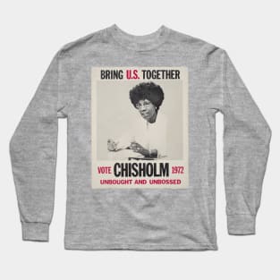 Shirley Chisolm for President Long Sleeve T-Shirt